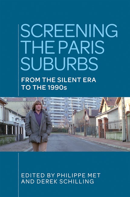 Book cover image for Screening the Paris suburbs ISBN: 9781526106858