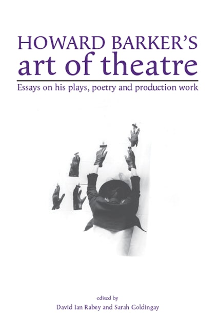 Book cover image for Howard Barker's art of theatre ISBN: 9781526106926