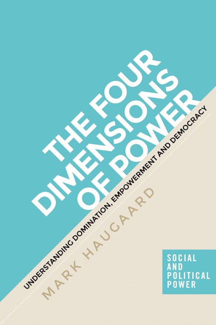 Book cover image for The four dimensions of power ISBN: 9781526110374