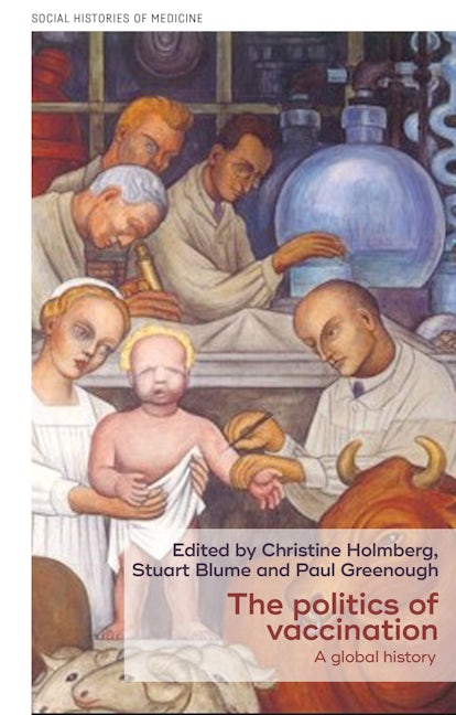 Book cover image for The politics of vaccination ISBN: 9781526110886