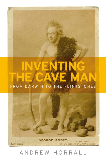 Book cover image for Inventing the cave man ISBN: 9781526113849
