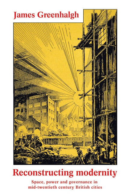 Book cover image for Reconstructing modernity ISBN: 9781526114143