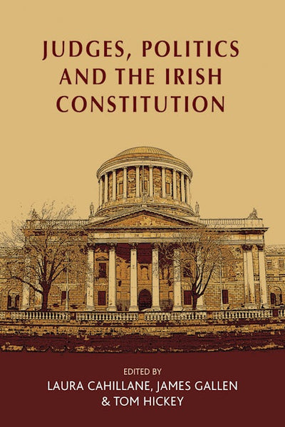 Judges, politics and the Irish Constitution