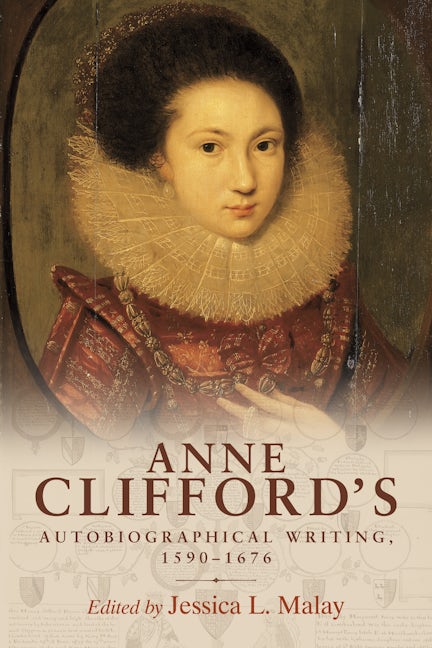 Book cover image for Anne Clifford's autobiographical writing, 1590–1676 ISBN: 9781526117885
