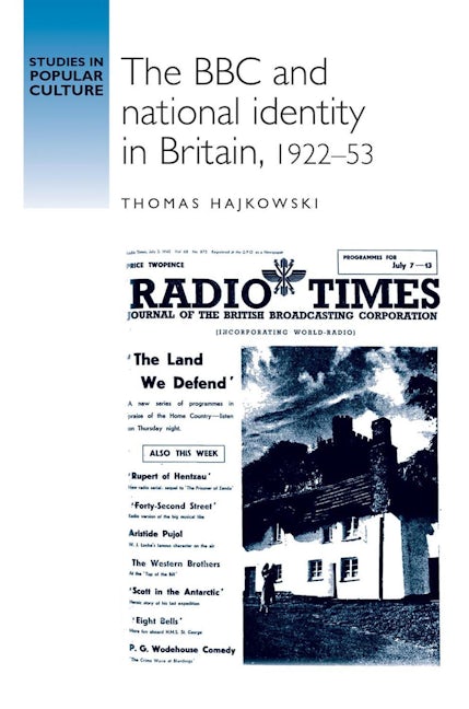 Book cover image for The BBC and national identity in Britain, 1922–53 ISBN: 9781526118844
