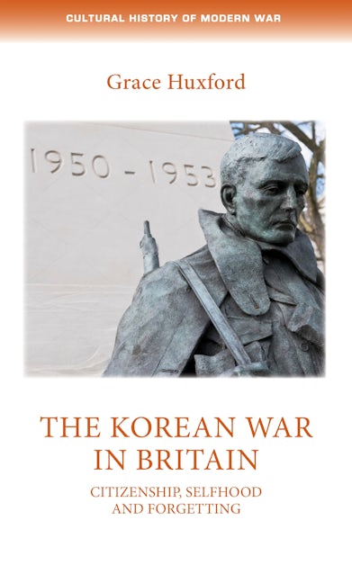 Book cover image for The Korean War in Britain ISBN: 9781526118950