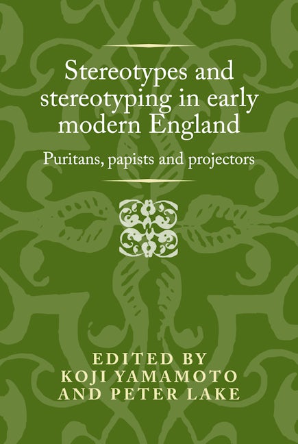 Book cover image for Stereotypes and stereotyping in early modern England ISBN: 9781526119131