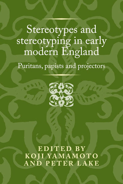 Stereotypes and stereotyping in early modern England