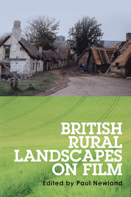 Book cover image for British rural landscapes on film ISBN: 9781526119865