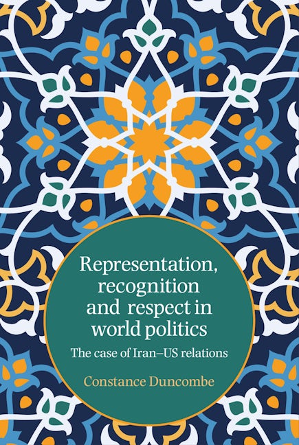 Book cover image for Representation, recognition and respect in world politics ISBN: 9781526124913