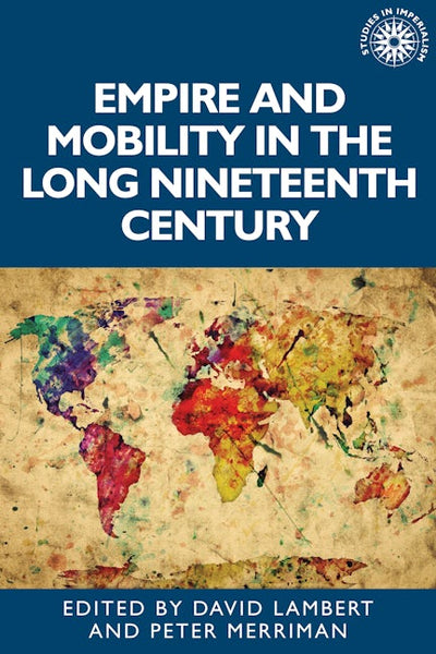 Empire and mobility in the long nineteenth century