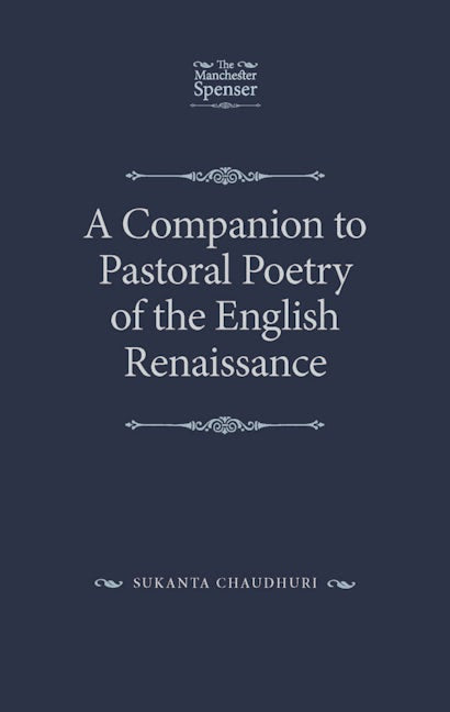 Book cover image for A Companion to Pastoral Poetry of the English Renaissance ISBN: 9781526126986