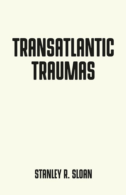 Transatlantic traumas