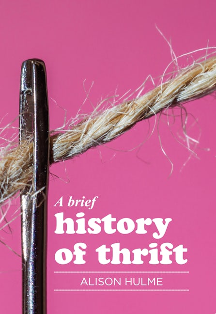 Book cover image for A brief history of thrift ISBN: 9781526128836
