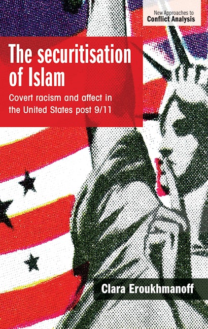 Book cover image for The securitisation of Islam ISBN: 9781526128942