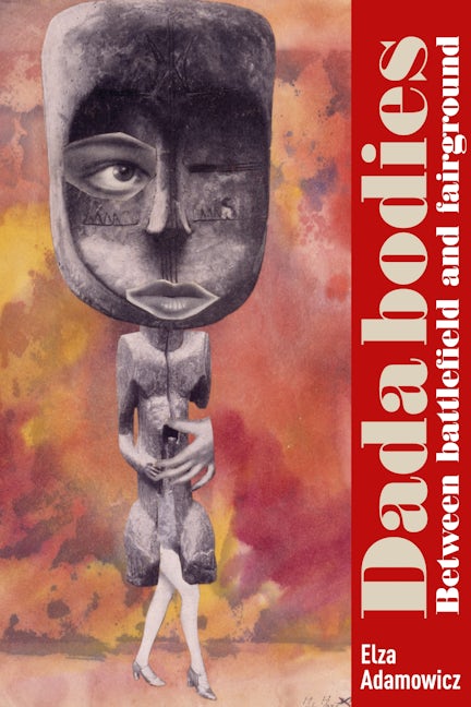 Book cover image for Dada bodies ISBN: 9781526131140