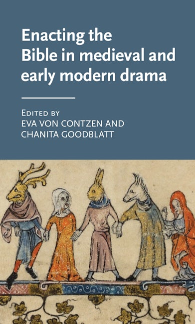 Book cover image for Enacting the Bible in medieval and early modern drama ISBN: 9781526131591