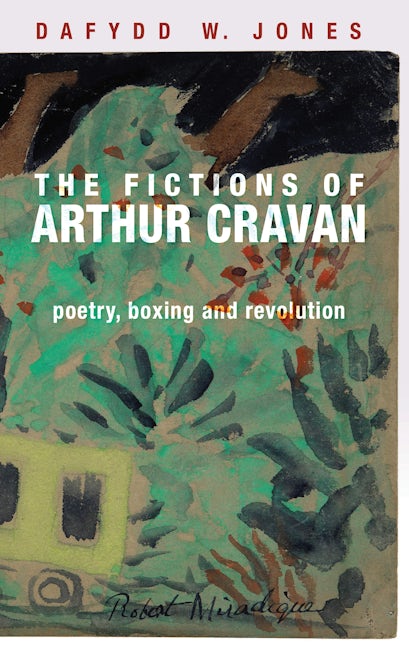 Book cover image for The fictions of Arthur Cravan ISBN: 9781526133236