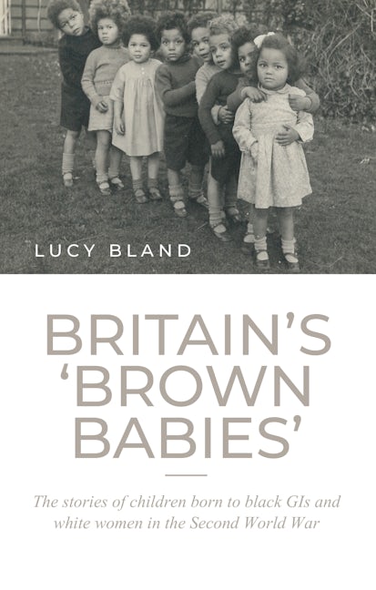Book cover image for Britain’s ‘brown babies’ ISBN: 9781526133267