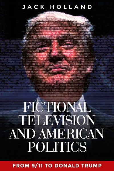 Fictional television and American politics