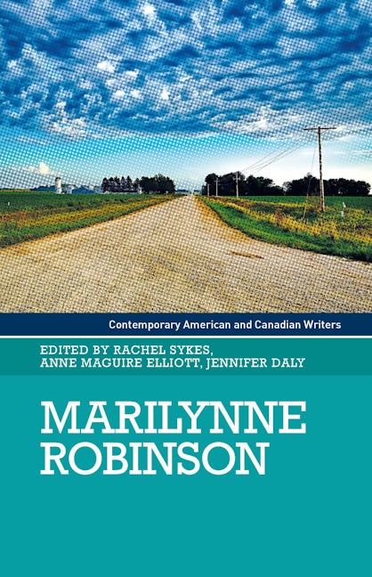 Book cover image for Marilynne Robinson ISBN: 9781526134653