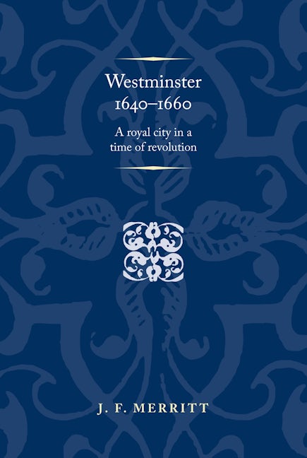 Book cover image for Westminster 1640–60 ISBN: 9781526137036