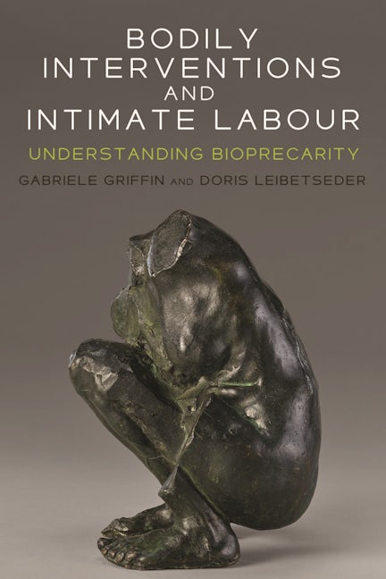 Book cover image for Bodily interventions and intimate labour ISBN: 9781526138569