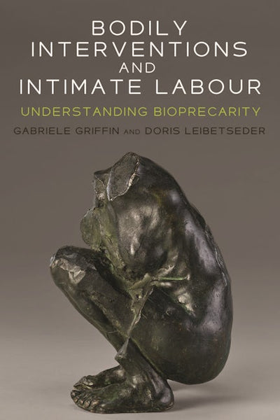 Bodily interventions and intimate labour
