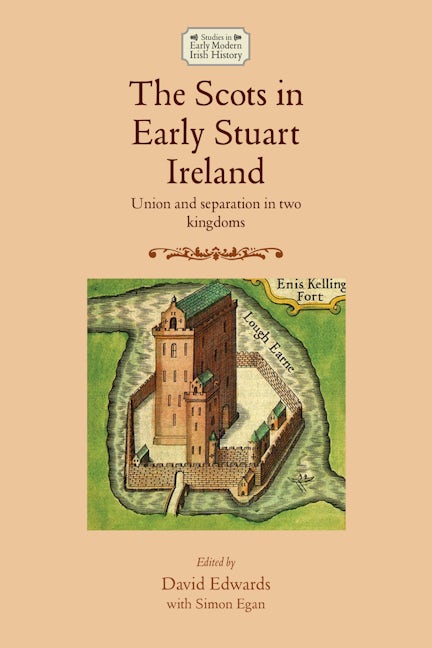 Book cover image for The Scots in early Stuart Ireland ISBN: 9781526139337
