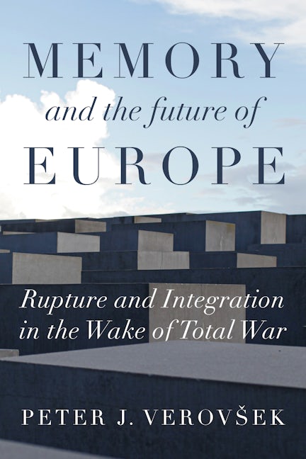 Book cover image for Memory and the future of Europe ISBN: 9781526143105