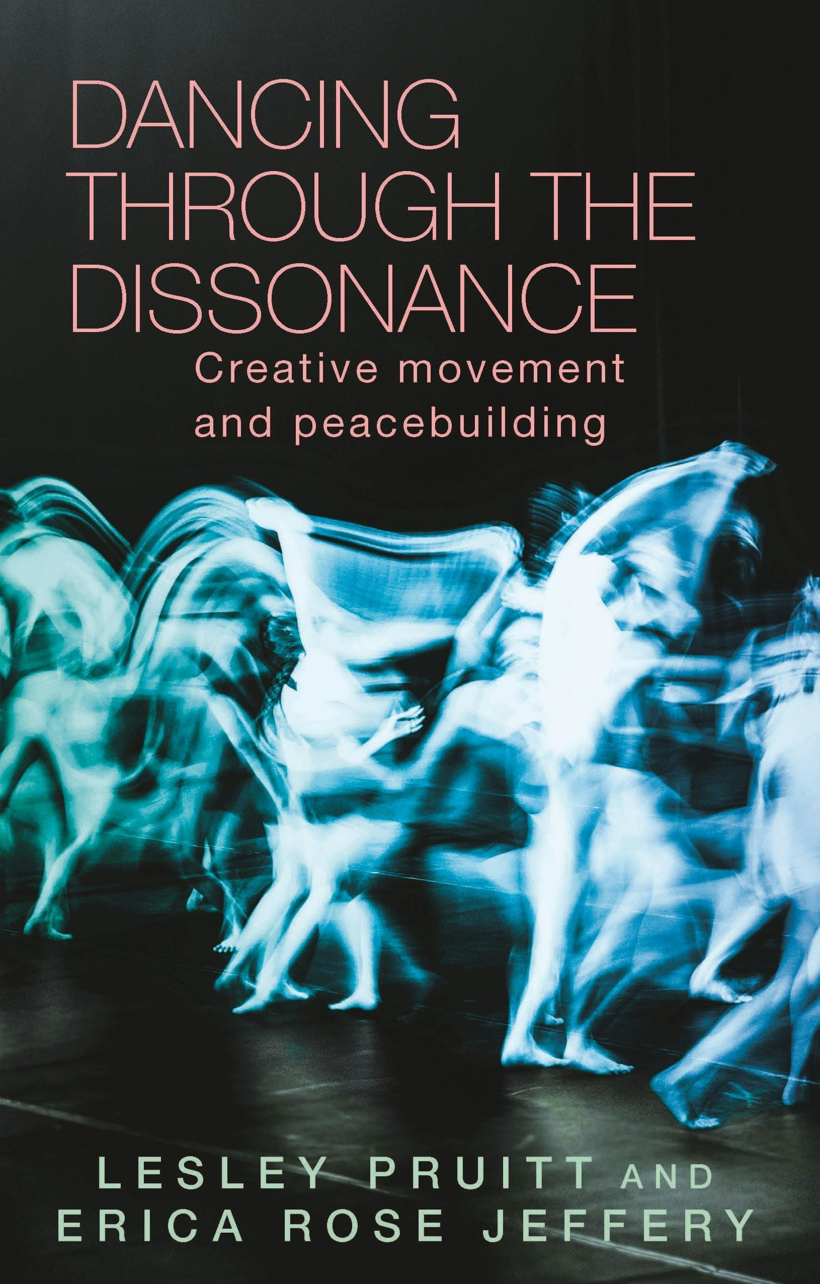 Book cover image for Dancing through the dissonance ISBN: 9781526143396