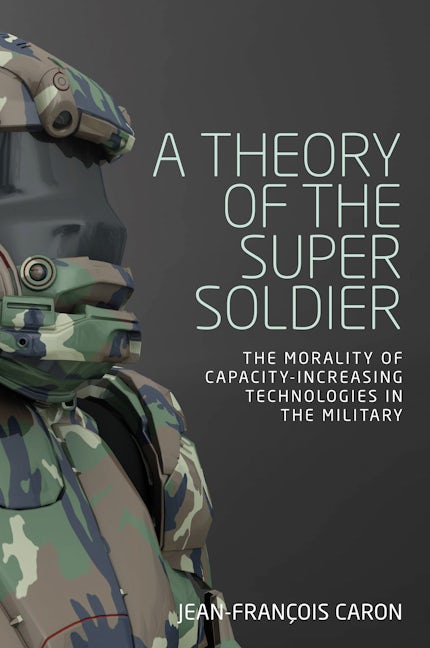 Book cover image for A theory of the super soldier ISBN: 9781526143648