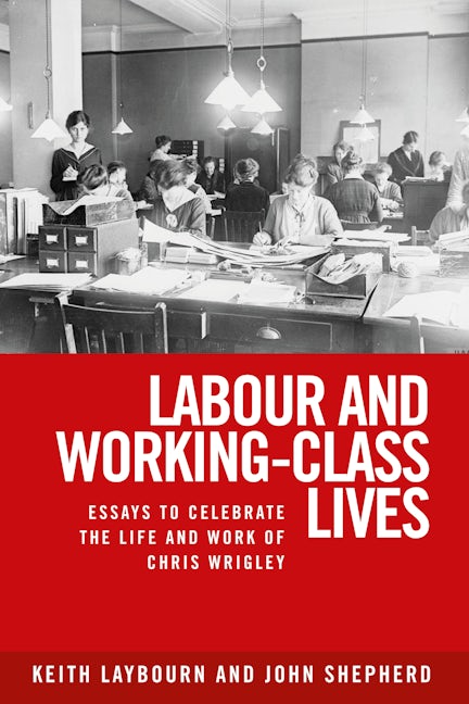 Book cover image for Labour and working-class lives ISBN: 9781526143655
