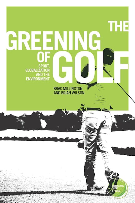 Book cover image for The greening of golf ISBN: 9781526143662