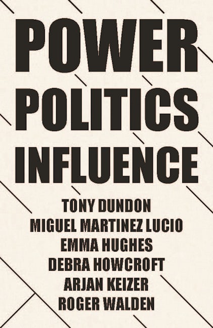 Book cover image for Power, politics and influence at work ISBN: 9781526146410
