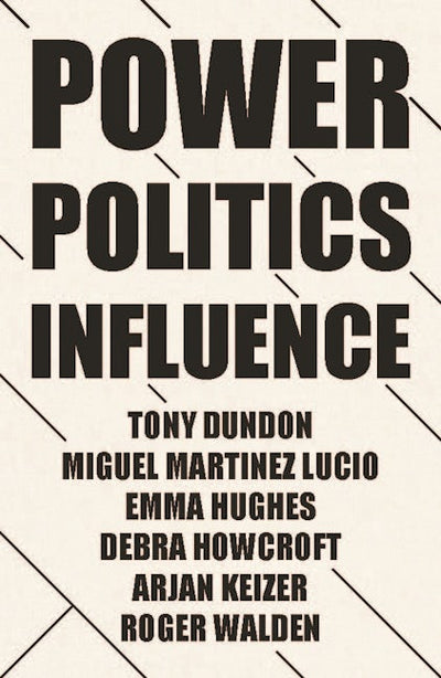 Power, politics and influence at work