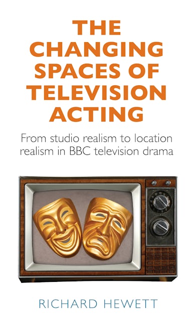 Book cover image for The changing spaces of television acting ISBN: 9781526148636