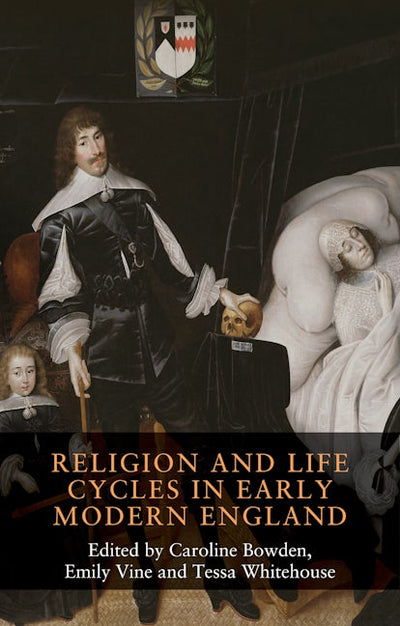 Religion and life cycles in early modern England