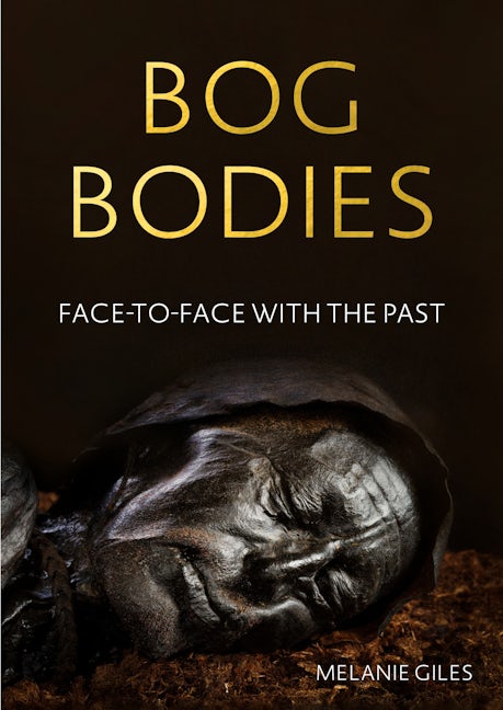 Book cover image for Bog bodies ISBN: 9781526150189