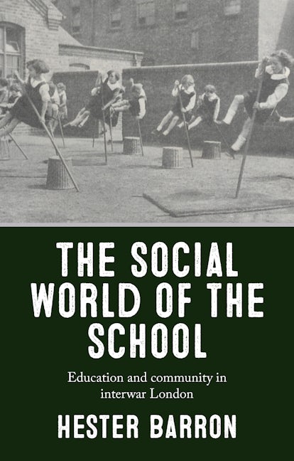 Book cover image for The social world of the school ISBN: 9781526150752