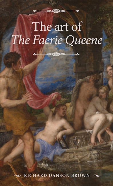 Book cover image for The art of The Faerie Queene ISBN: 9781526151797