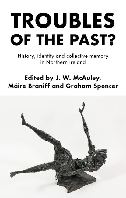 Book cover image for Troubles of the past? ISBN: 9781526154194