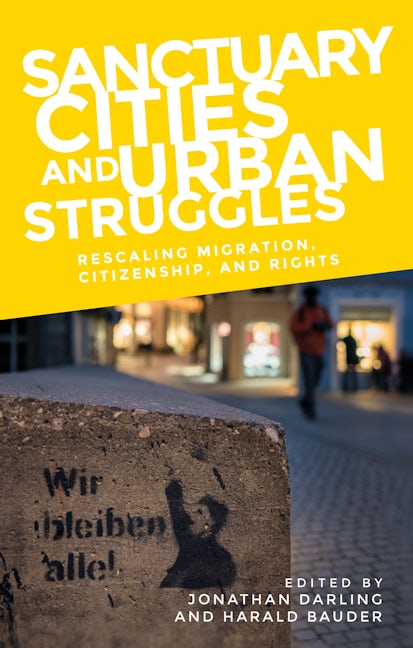 Book cover image for Sanctuary cities and urban struggles ISBN: 9781526155993