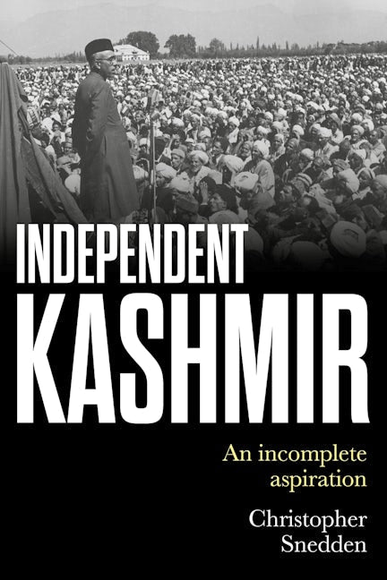 Book cover image for Independent Kashmir ISBN: 9781526156143