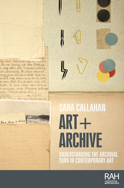 Book cover image for Art + Archive ISBN: 9781526156853