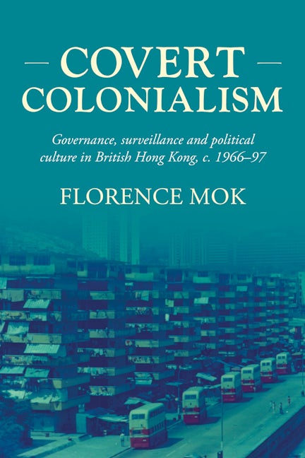 Book cover image for Covert colonialism ISBN: 9781526158192
