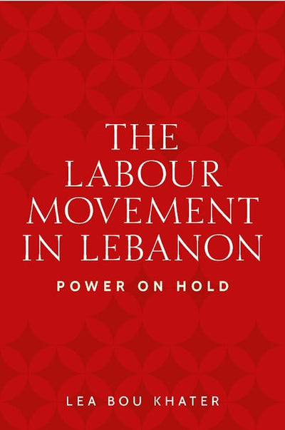 The labour movement in Lebanon