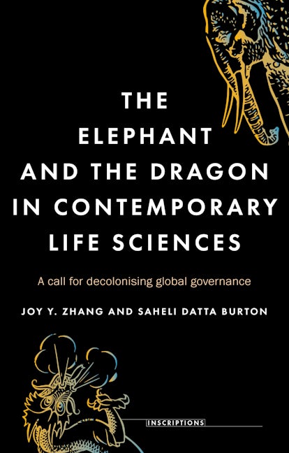 Book cover image for The elephant and the dragon in contemporary life sciences ISBN: 9781526159526