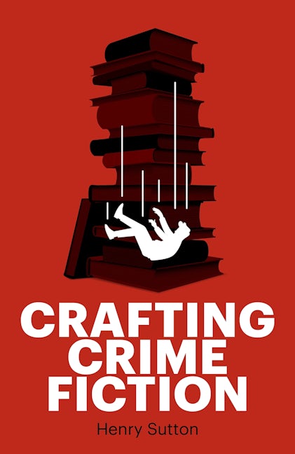 Book cover image for Crafting crime fiction ISBN: 9781526160515
