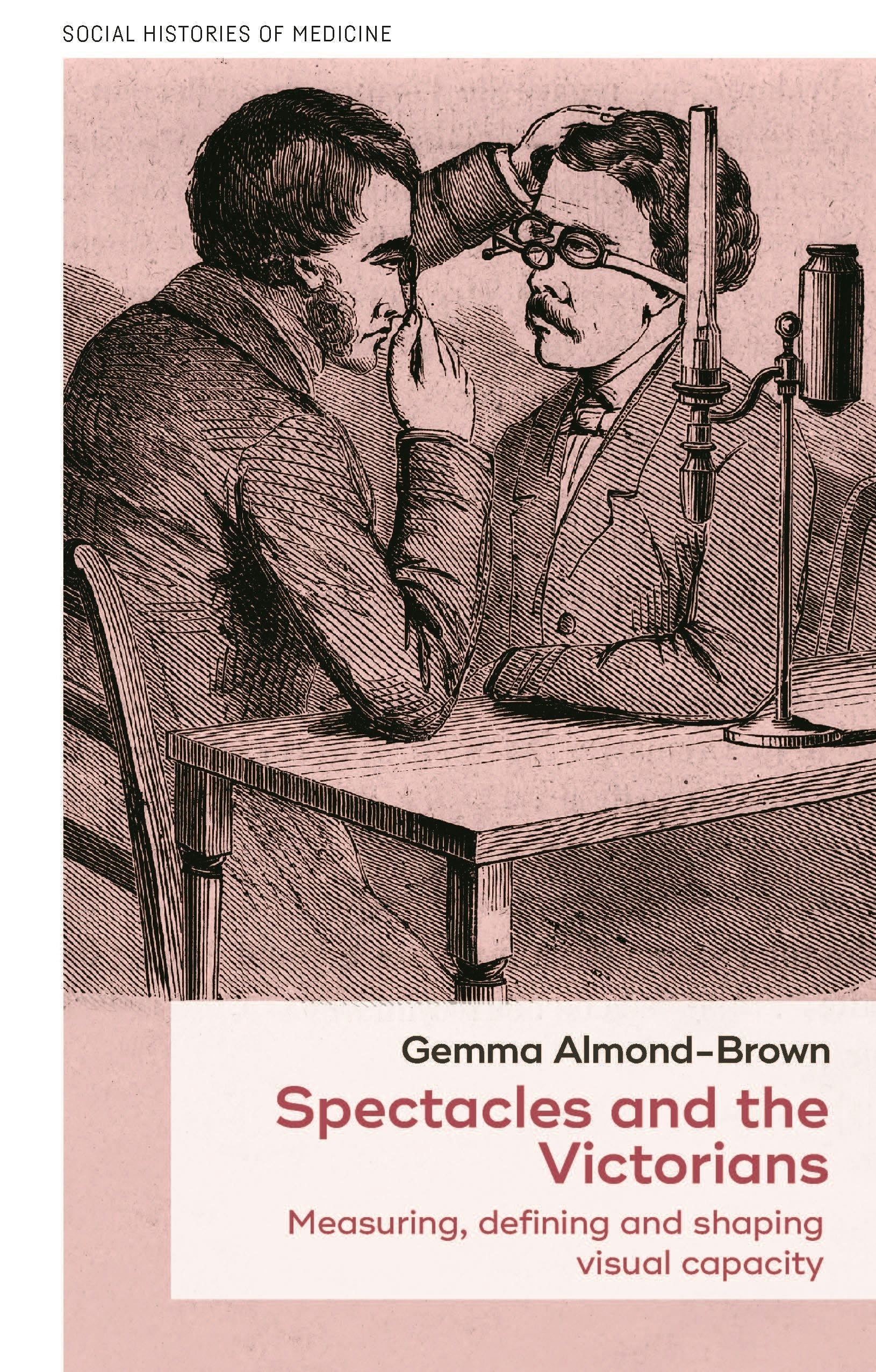 Book cover image for Spectacles and the Victorians ISBN: 9781526161352